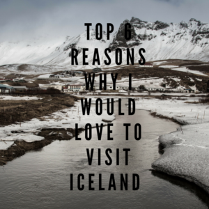 top reasons to visit iceland